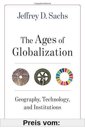 Ages of Globalization: Geography, Technology, and Institutions